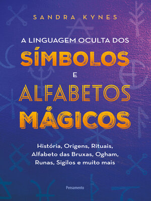 cover image of A linguagem oculta dos símbolos e alfabetos mágicos